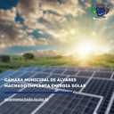 Câmara Municipal de Álvares Machado adota energia solar para promover sustentabilidade