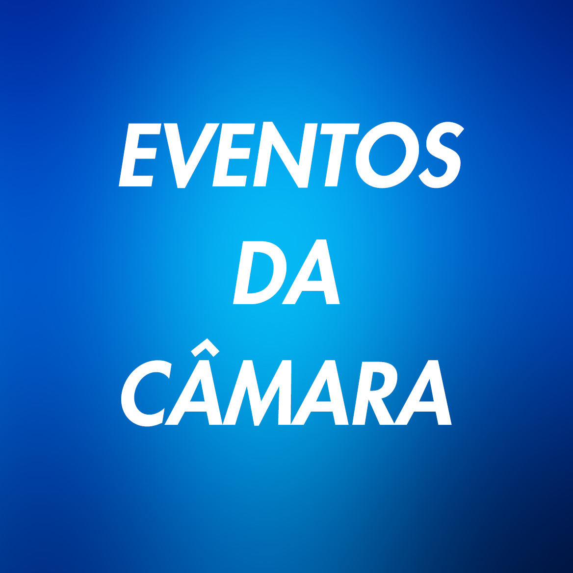 EVENTOS CÂMARA